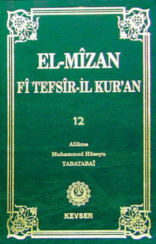 El-Mîzân Fî Tefsîr'il-Kur'ân c.12 | Allame Muhammed Hüseyin Tabatabai 