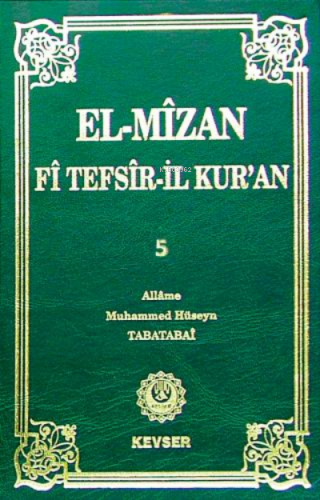 El-Mîzân Fî Tefsîr'il-Kur'ân c.5 | Allame Muhammed Hüseyin Tabatabai |