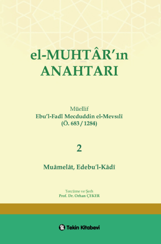 El-Muhtarın Anahtarı 2.Cilt (Muamelat,Edebül-Kadi) | Orhan Çeker | Tek