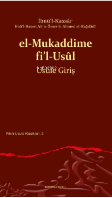 el-Mukaddime fi’l-Usûl Usule Giriş | İbnü’l-Kassâr | Ankara Okulu Yayı