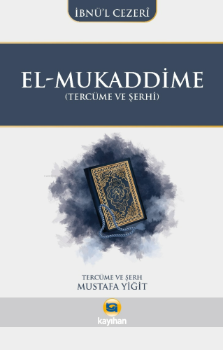 El-Mukaddime(Tercüme ve Şerhi) | İbnü’l Cezeri | Kayıhan Yayınları