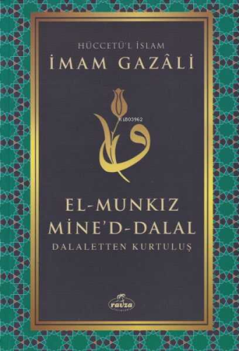 El Munkız Mined Dalal -Delaletten Kurtuluş | İmam Gazali | Ravza Yayın