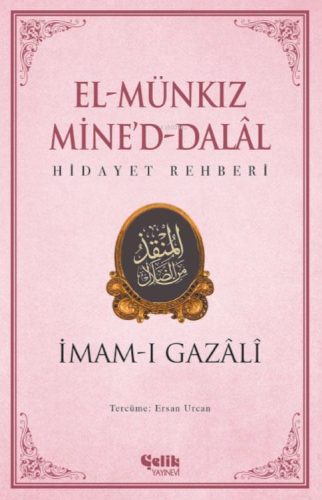 El Münkız Mine'd-Dalal;Hidayet Rehberi | İmam-ı Gazali | Çelik Yayınev