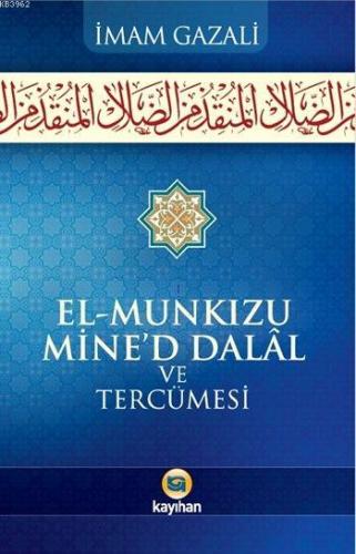 El-Munkızu Mine'd Dalâl ve Tercümesi; Dalaletten Hidayete | İmam-ı Gaz