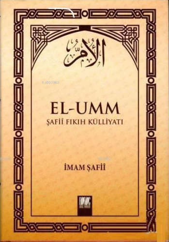 El - Umm Şafii Fıkıh Külliyatı Cilt 3 | İmam Şafii | Buruc Yayınları