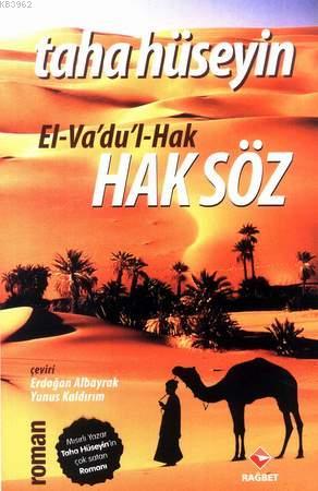 El- Va'du'l- Hak Haksöz; El-Va'du'l-Hak | Taha Hüseyin | Rağbet Yayınl