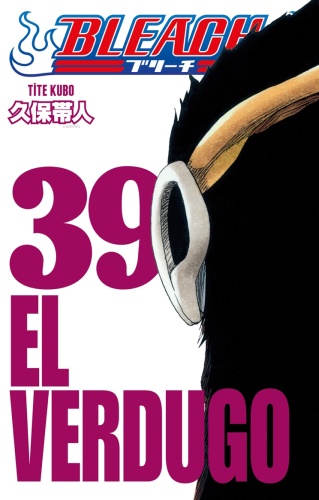 El Verdugo;Bleach 39 Cilt | Tite Kubo | Gerekli Şeyler