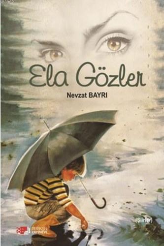 Ela Gözler | Nevzat Bayrı | Berikan Yayınları