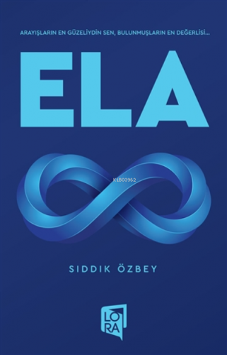 Ela | Sıddık Özbey | Lora Yayıncılık