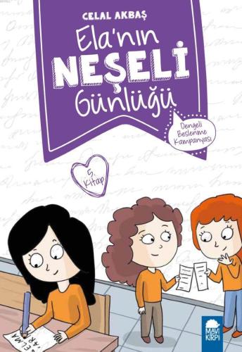 Elanın Neşeli Günlüğü (Kitap 5); Dengeli Beslenme Kampanyası | Celal A