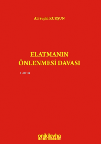 Elatmanın Önlenmesi Davası | Ali Suphi Kurşun | On İki Levha Yayıncılı