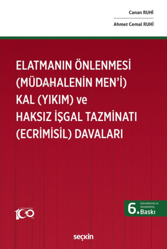 Elatmanın Önlenmesi (Müdahalenin Men'i) Kal (Yıkım) ve Haksız İşgal Ta