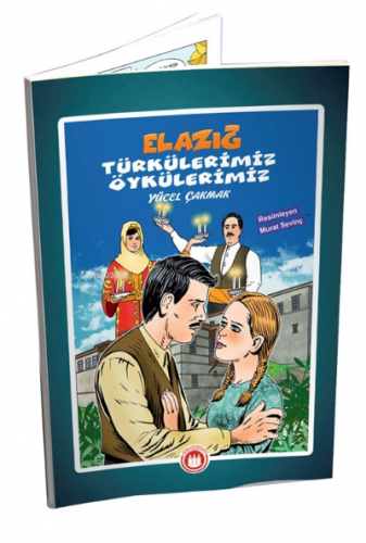 Elazığ Türkülerimiz Öykülerimiz (Resimli) | Yücel Çakmak | Bordo Ressa