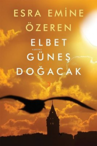 Elbet Güneş Doğacak | Esra Emine Özeren | Cinius Yayınları