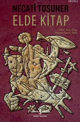 Elde Kitap | Necati Tosuner | Türkiye İş Bankası Kültür Yayınları