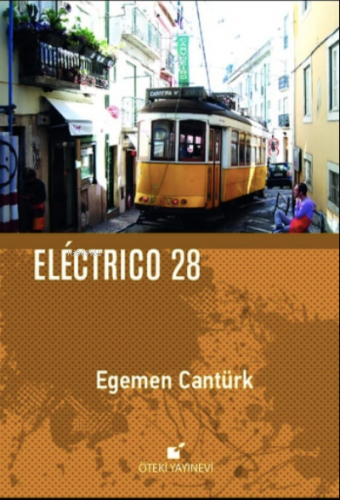 Eléctrico 28 | Egemen Cantürk | Öteki Yayınevi