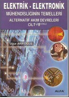 Elektrik - Elektronik; Mühendisliğin Temelleri Doğru Akım Devreleri Ci