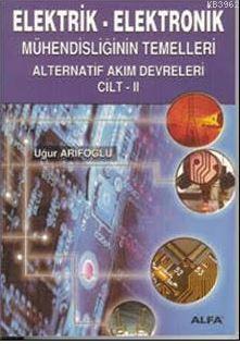 Elektrik - Elektronik; Mühendisliğin Temelleri Doğru Akım Devreleri Ci