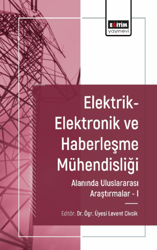 Elektrik-Elektronik ve Haberleşme Mühendisliği Alanında Uluslararası 