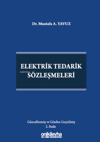 Elektrik Tedarik Sözleşmeleri | Mustafa A. Yavuz | On İki Levha Yayınc