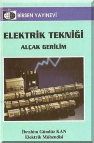 Elektrik Tekniği (Cep Boy); Alçak Gerilim | İbrahim Gündüz Kan | Birse