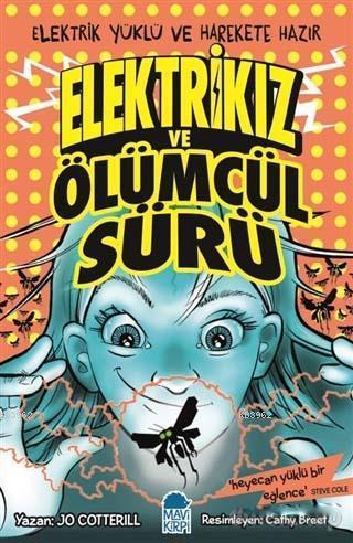 Elektrikız ve Ölümcül Sürü | Jo Cotterill | Mavi Kirpi Yayınları