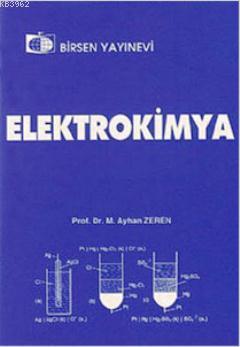 Elektrokimya | M. Ayhan Zeren | Birsen Yayınevi