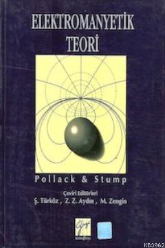 Elektromanyetik Teori | Gerald L. Pollack | Gazi Kitabevi