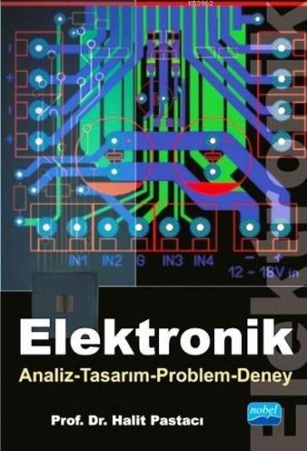 Elektronik; Analiz - Tasarım - Problem - Deney | Halit Pastacı | Nobel