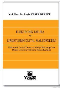 Elektronik Fatura ve Şirketlerin Dijital Mali Denetimi | Leyla Keser B