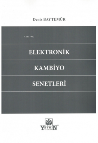 Elektronik Kambiyo Senetleri | Deniz Baytemür | Yetkin Yayınları