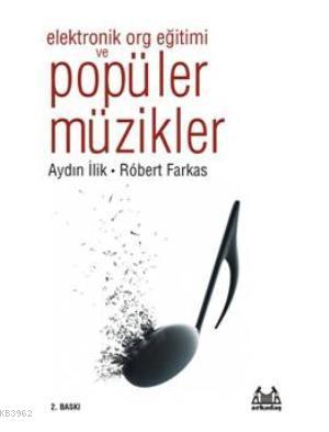 Elektronik Org Eğitimi ve Popüler Müzikler | Robert Farkas | Arkadaş Y