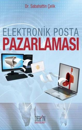 Elektronik Posta Pazarlaması | Sabahattin Çelik | Derin Yayınları