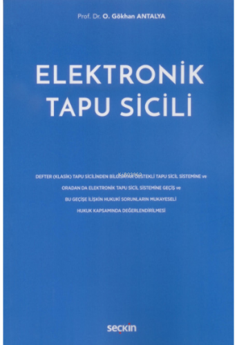 Elektronik Tapu Sicili | O. Gökhan Antalya | Seçkin Yayıncılık