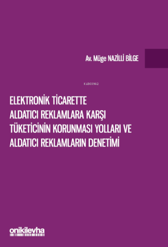 Elektronik Ticarette Aldatıcı Reklamlara Karşı Tüketicinin Korunması Y