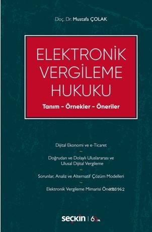 Elektronik Vergileme Hukuku; Tanım – Örnekler – Öneriler | Mustafa Çol