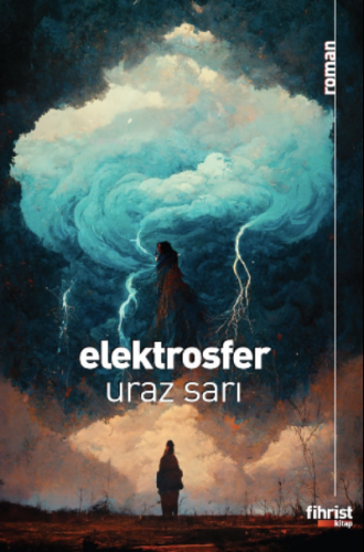 Elektrosfer | Uraz Sarı | Fihrist Kitap