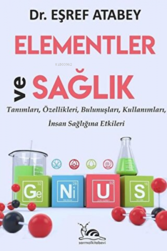 Elementler ve Sağlık | Eşref Atabey | Sarmal Kitabevi