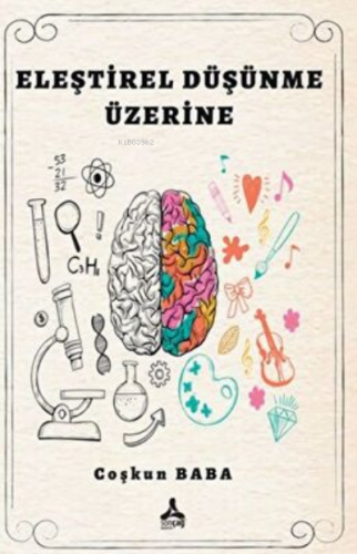 Eleştirel Düşünme Üzerine | Coşkun Baba | Sonçağ Yayınları