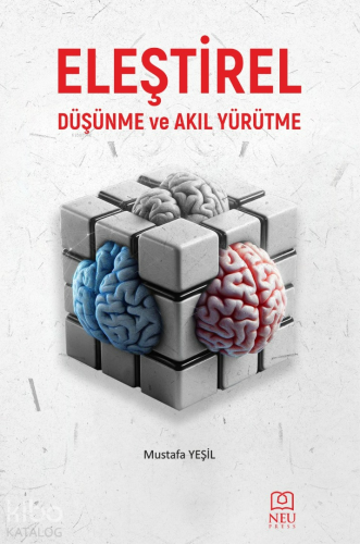 Eleştirel Düşünme ve Akıl Yürütme | Mustafa Yeşil | Necmettin Erbakan 