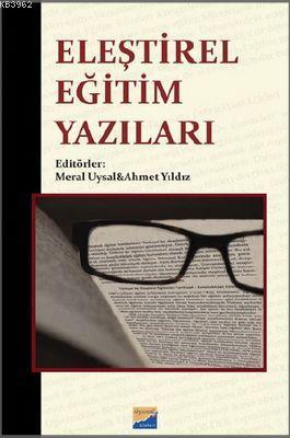 Eleştirel Eğitim Yazıları | Ahmet Yıldız | Siyasal Kitabevi