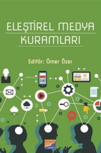 Eleştirel Medya Kuramları | Kolektif | Siyasal Kitabevi