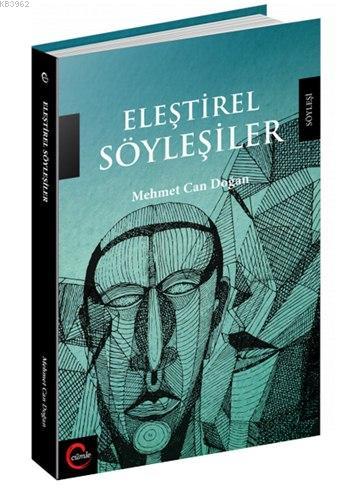 Eleştirel Söyleşiler | Mehmet Can Doğan | Cümle Yayıncılık