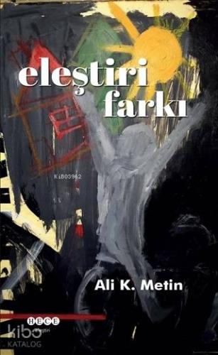 Eleştiri Farkı | Ali K. Metin | Hece Yayınları