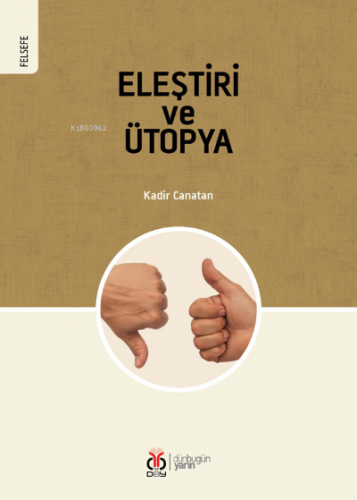 Eleştiri ve Ütopya | Kadir Canatan | DBY Yayınları