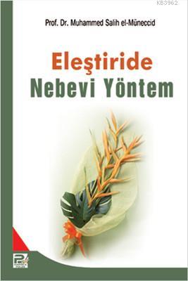 Eleştiride Nebevi Yöntem; Muhammed Salih Müneccid | Muhammed Salih Mün