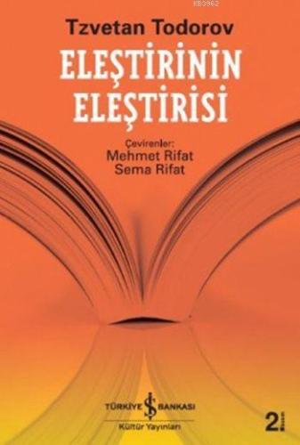 Eleştirinin Eleştirisi | Tzvetan Todorov | Türkiye İş Bankası Kültür Y