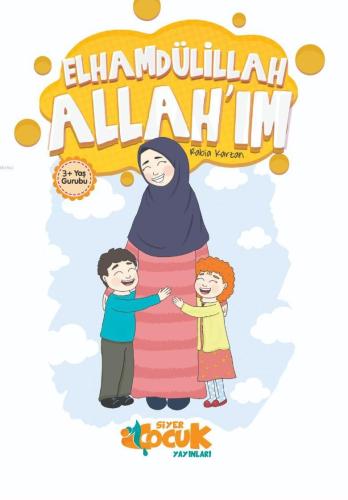 Elhamdülillah Allah'ım | Rabia Karzan | Siyer Çocuk