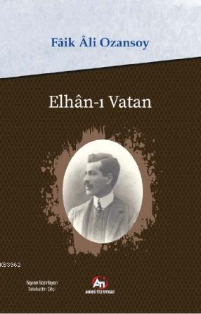 Elhân-ı Vatan | Fâik Âli Ozansoy | Akademi Titiz Yayınları