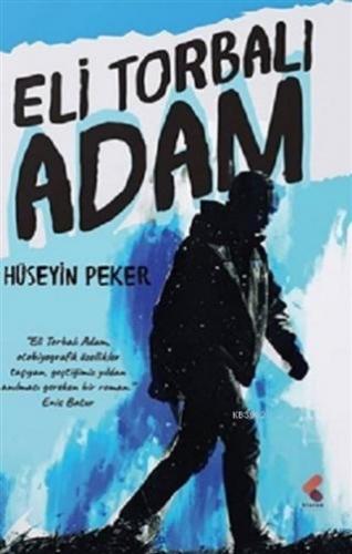 Eli Torbalı Adam | Hüseyin Peker | Klaros Yayınları